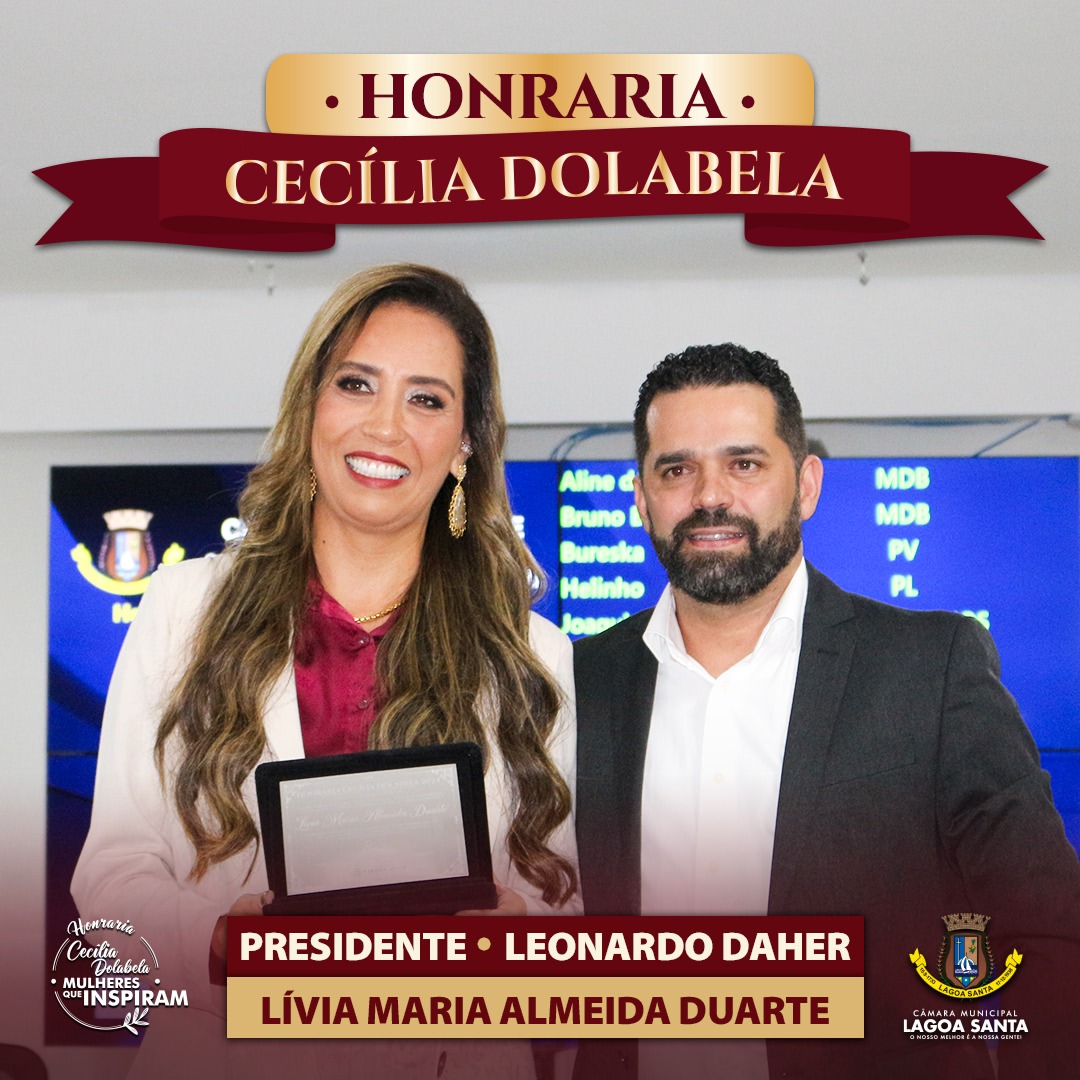 Câmara promove moção de parabenização e Honraria Cecilia Dolabela e homenageia personalidades de Lagoa Santa